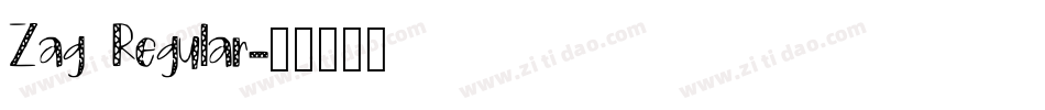 Zag Regular字体转换